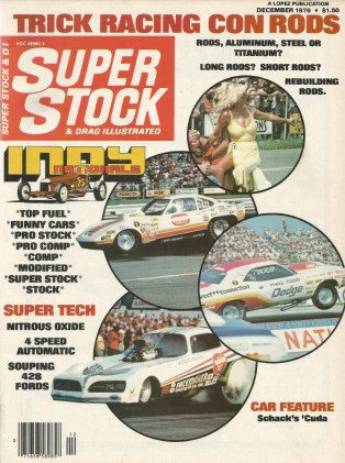 SUPER STOCK 1979 DEC - CON-ROD Spcl, INDY NATS, TUNA 428CJ, SCHACK
